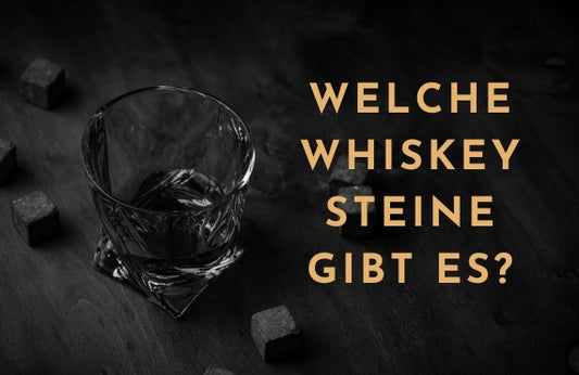 Eisgekühlt, aber ohne Schmelzwasser: Entdecken Sie die Vielfalt der Whiskey Steine